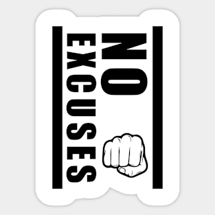 No excuses! Sticker